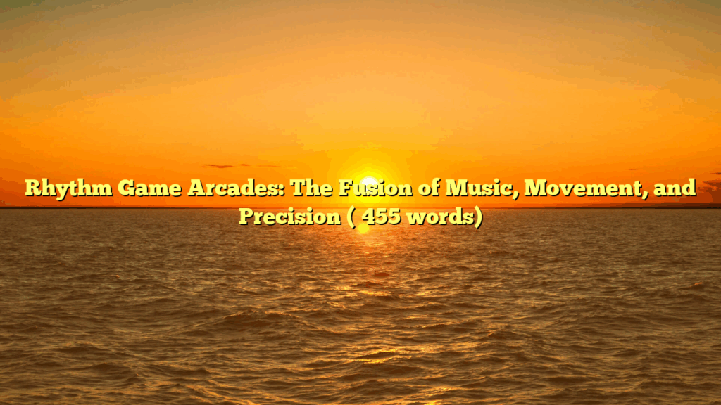 Arcade Rythym Game Rhythm Game Arcades: The Fusion of Music, Movement, and Precision ...
